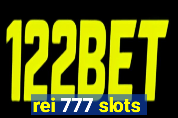 rei 777 slots